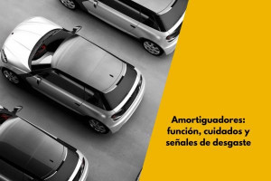 Amortiguadores: función, cuidados y señales de desgaste