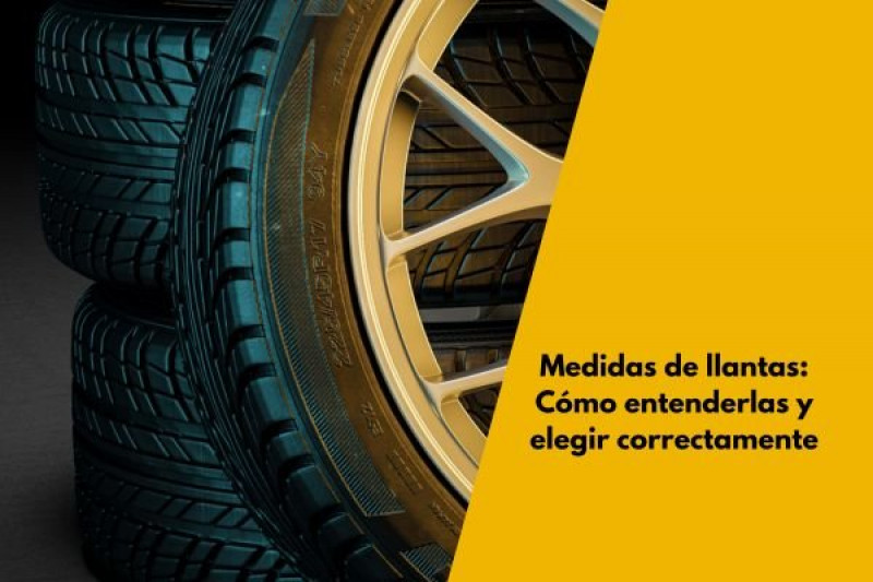 Medidas de llantas: Cómo entenderlas y elegir correctamente