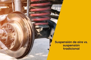 Suspensión de aire vs. suspensión tradicional